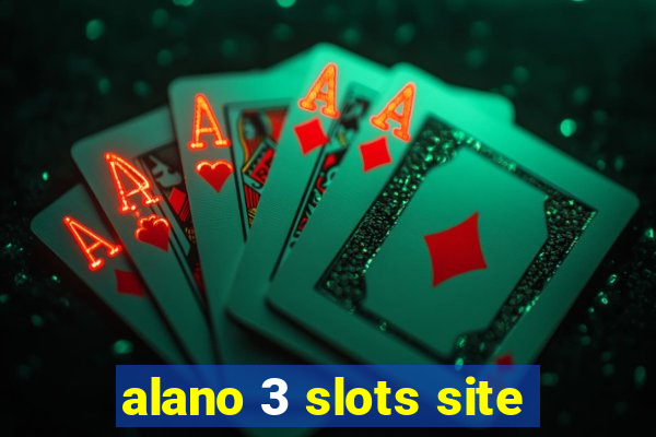 alano 3 slots site